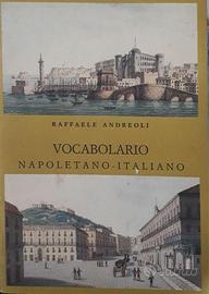 Vocab. Napoletano-Italiano,  Diz. Canz. Itali. etc
