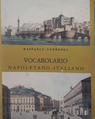 Vocab. Napoletano-Italiano,  Diz. Canz. Itali. etc