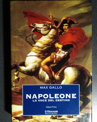 Napoleone vol. 1 Max Gallo biblioteca storica