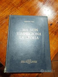 MA NON S' IMPRIGIONA LA STORIA  (A.Sardi)