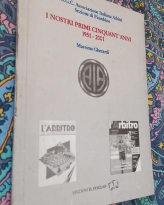 I NOSTRI PRIMI CINQUANT'ANNI 1951 - 2001 Piombino