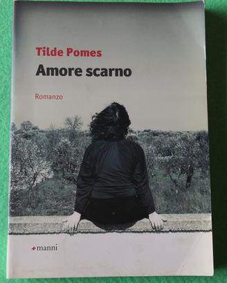 📕  Amore scarno.  Tilde Pomes.