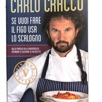 Libro Carlo Cracco Se vuoi fare il figo