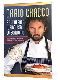 Libro Carlo Cracco Se vuoi fare il figo