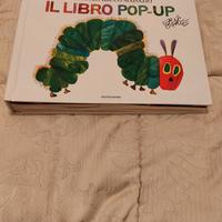 il piccolo bruco mai sazio pop up Eric Carle 