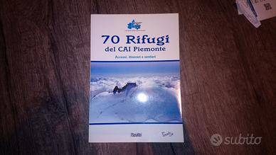 70 Rifugi del CAI Piemonte