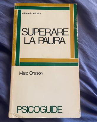 Superare la paura - Marc Oraison