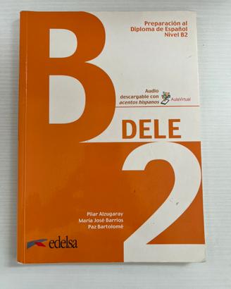 DELE B2 Preparación al Diploma de Español Nivel B2