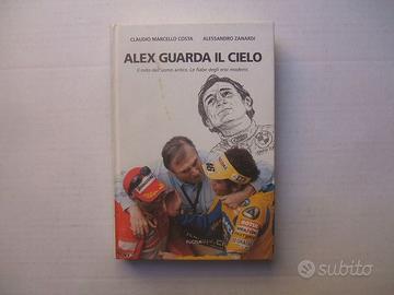 LIBRO ZANARDI ALEX GUARDA IL CIELO DOTTOR COSTA.