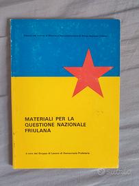 Materiali per la questione nazionale friulana