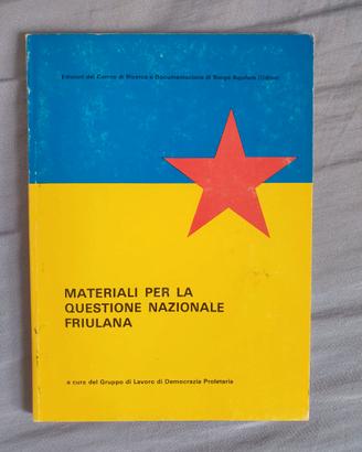 Materiali per la questione nazionale friulana