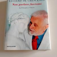 Non parlare, baciami di L. De Crescenzo 