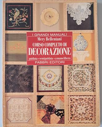 Corso completo di Decorazione - Mery Bellentani