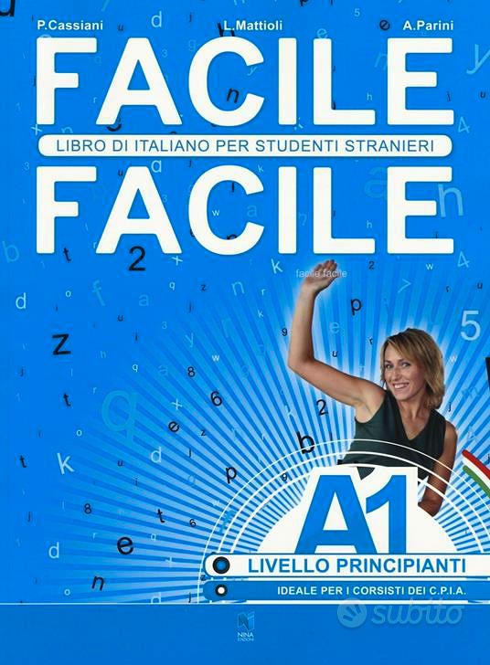 FACILE LIBRO DI ITALIANO PER STUDENTI STRANIERI - Libri e Riviste In vendita  a Udine