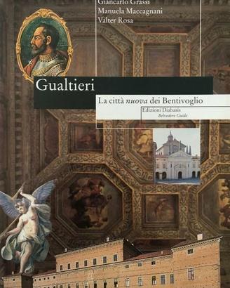 GUALTIERI LA CITTA’ NUOVA DEI BENTIVOGLIO