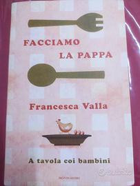 Libro -Facciamo la pappa- di Francesca Valla 