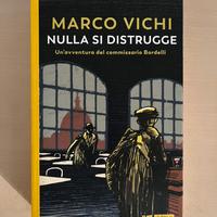 Nulla si distrugge - Marco Vichi