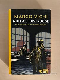 Nulla si distrugge - Marco Vichi