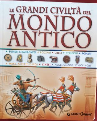 Le Grandi Civiltà Del Mondo Antico - Giunti Junior