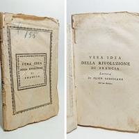 VERA IDEA DELLA RIVOLUZIONE DI FRANCIA (1ª ed.)