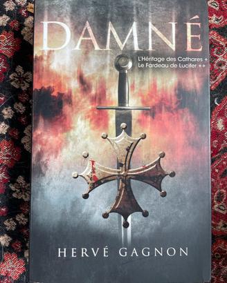 L’heritage des Cathares Le Fardeau de Lucifer