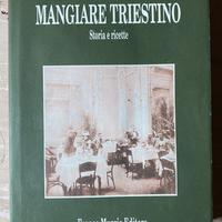 MANGIARE TRIESTINO di Mady Fast- ed. Muzzio 1993