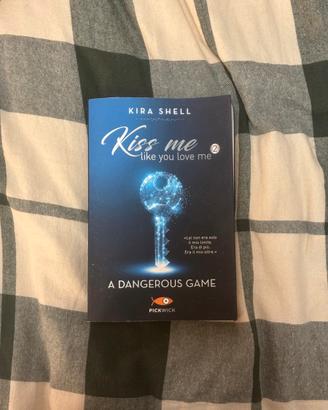 Kiss Me Like You Love Me 2 - Kira Shell