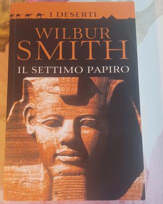 Wilbur Smith   Il settimo papiro