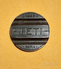 Gettone Teti 1945