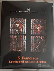 Libro S.Francesco La chiesa e il convento  Pistoia