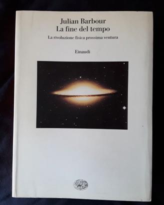 Julian Barbour la fine del tempo Einaudi