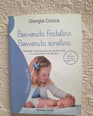 Libro Benvenuto fratellino Benvenuta sorellina