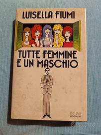 Tutte femmine e un maschio