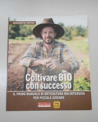 Coltivare biologico e biodinamico (3 libri nuovi)