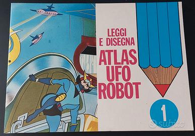 Goldrake Atlas Ufo Robot leggi e disegna