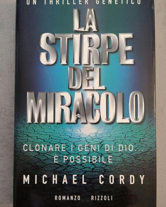 La stirpe del miracolo - Michael Cordy