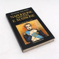 Napoleone imperatore e massone di F. Collaveri