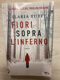 Ilaria Tuti - Fiori sopra l’inferno