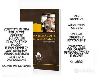 dan kennedy marketing saloon vol. 17 giugno 2023