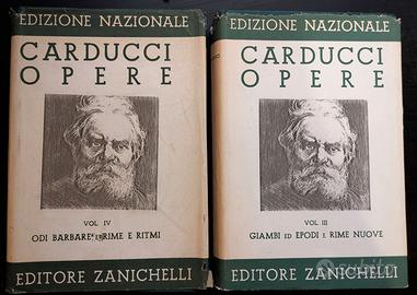 Carducci Opere volumi 3 e 4 ed. Zanichelli (1942)