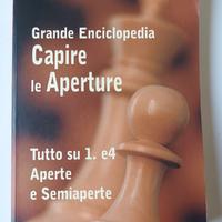 Grande Enciclopedia Capire le Aperture 1. e4