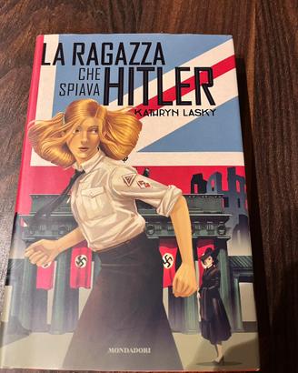 Libro: La ragazza che spiava Hitler
