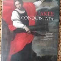 L'ARTE CONQUISTATA - Artioli Editore 2003