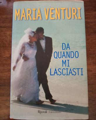 Libro "Da quando mi lasciasti" di Maria Venturi