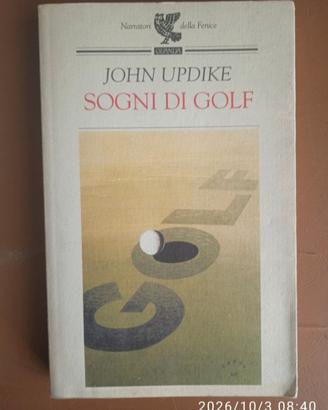 Sogni di golf - John Updike - Ed. Narratori della 