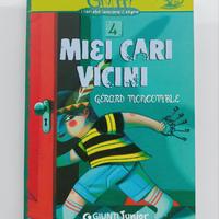 Miei cari vicini, Giunti Junior Gerard Moncomble