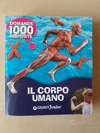 Il corpo umano - 1000 domande 1000 risposte