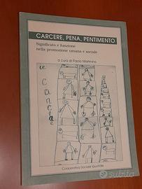 Carcere, pena, pentimento. Significato e funzione