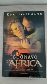kuki gallmann - sognavo l'africa