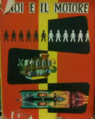 " Noi e il motore " antico libro